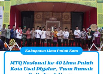 MTQ Nasional ke-40 Lima Puluh Kota Usai Digelar, Tuan Rumah Raih Juara Umum