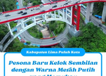 Opini : Pesona Baru Kelok Sembilan dengan Warna Merah Putih yang Memukau