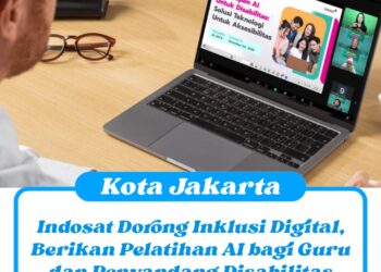 Indosat Dorong Inklusi Digital, Berikan Pelatihan AI bagi Guru dan Penyandang Disabilitas