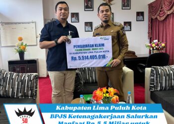 BPJS Ketenagakerjaan Salurkan Manfaat Rp 5,5 Miliar untuk Pekerja di Lima Puluh Kota