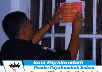 Pemko Payakumbuh Imbau Tempat Hiburan Tertib Operasi Sesuai Perda
