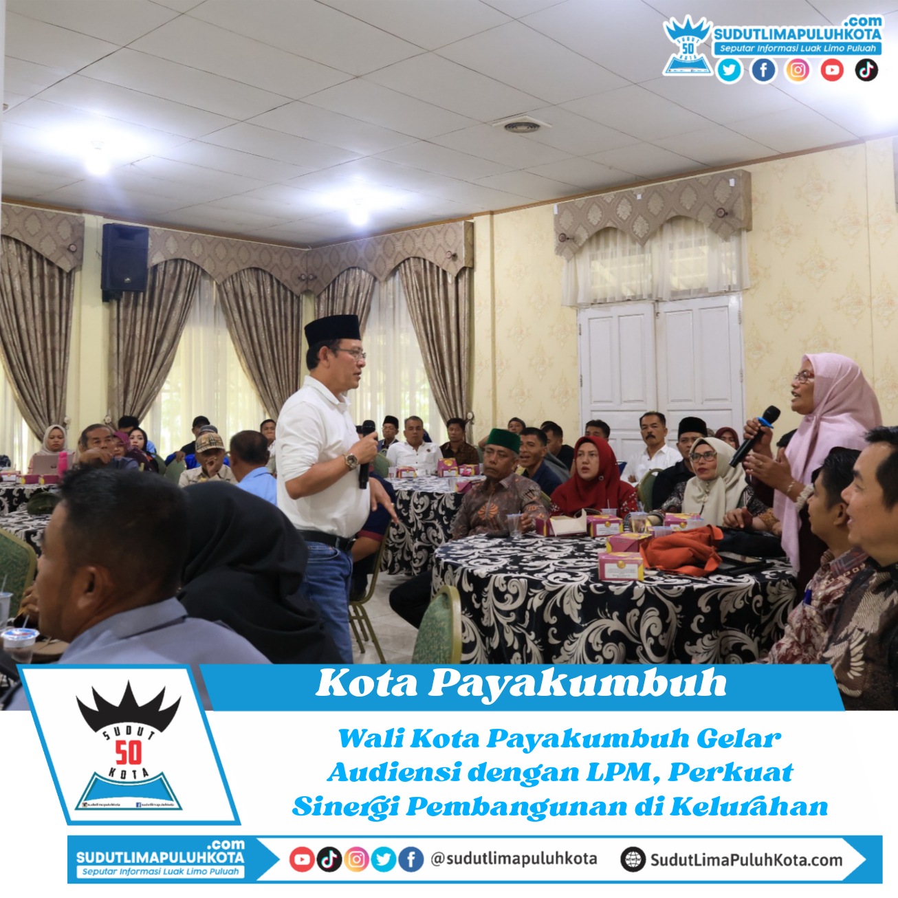 Wali Kota Payakumbuh Gelar Audiensi dengan LPM, Perkuat Sinergi Pembangunan di Kelurahan