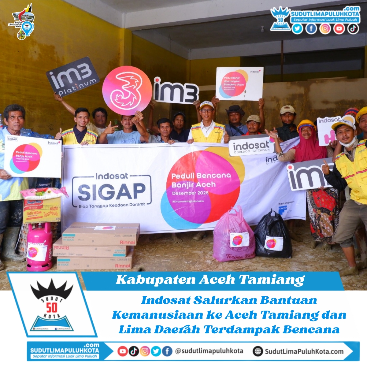 Indosat Salurkan Bantuan Kemanusiaan ke Aceh Tamiang dan Lima Daerah Terdampak Bencana