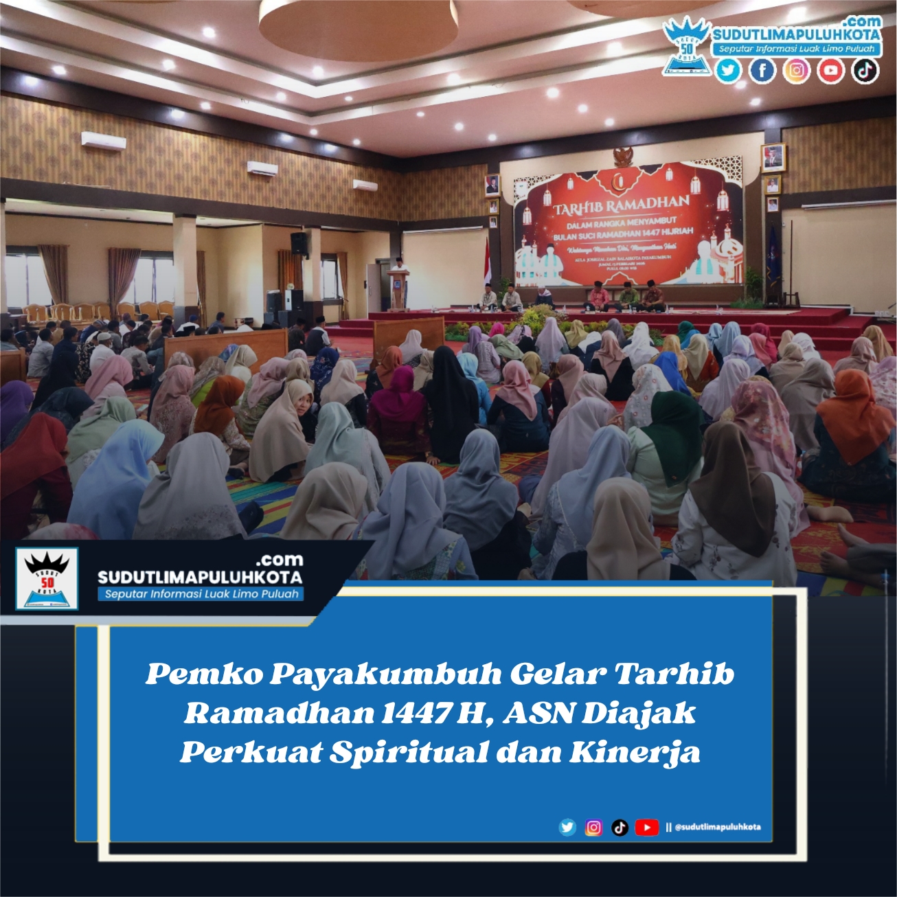Pemko Payakumbuh Gelar Tarhib Ramadhan 1447 H, ASN Diajak Perkuat Spiritual dan Kinerja