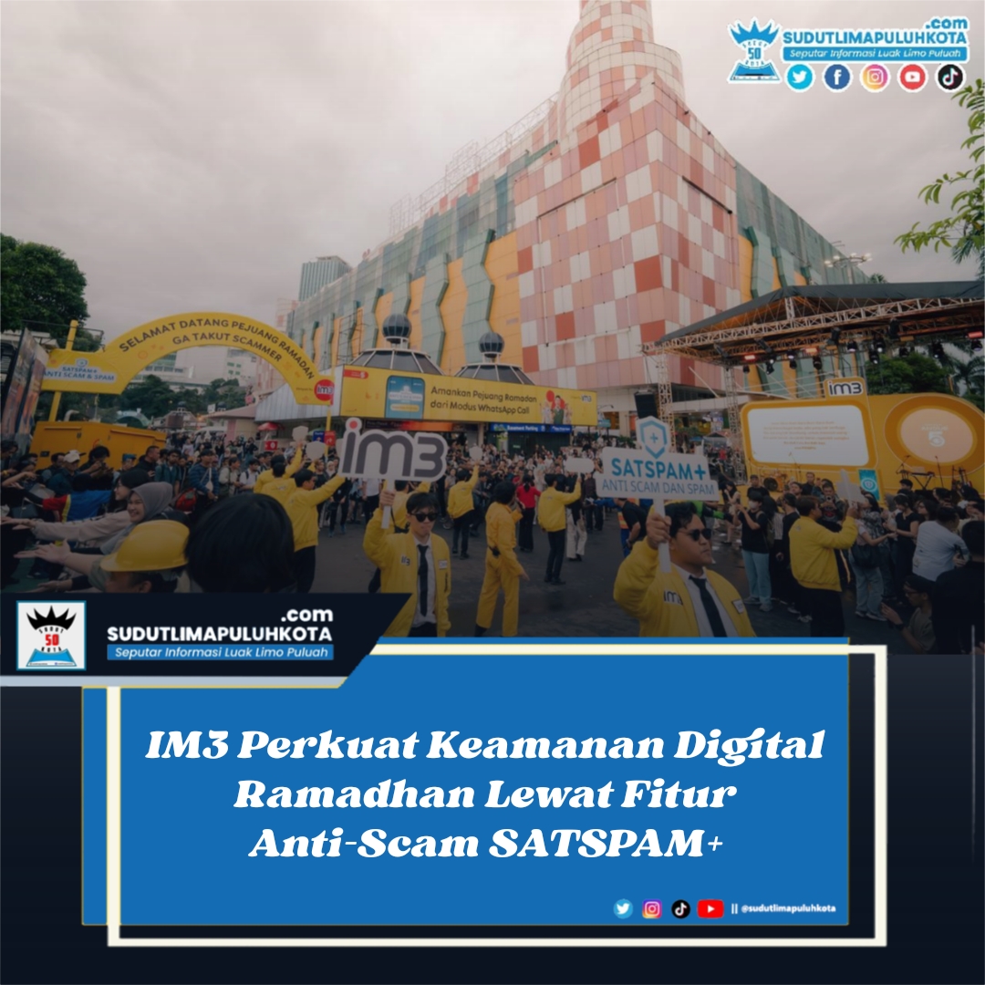 IM3 Perkuat Keamanan Digital Ramadhan Lewat Fitur Anti-Scam SATSPAM+