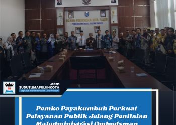 Pemko Payakumbuh Perkuat Pelayanan Publik Jelang Penilaian Maladministrasi Ombudsman
