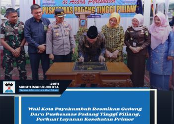 Wali Kota Payakumbuh Resmikan Gedung Baru Puskesmas Padang Tinggi Piliang, Perkuat Layanan Kesehatan Primer