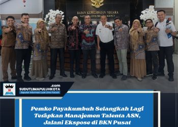 Pemko Payakumbuh Selangkah Lagi Terapkan Manajemen Talenta ASN, Jalani Ekspose di BKN Pusat