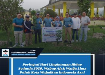Peringati Hari Lingkungan Hidup Sedunia 2026, Wabup Ajak Warga Lima Puluh Kota Wujudkan Indonesia Asri