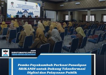 Pemko Payakumbuh Perkuat Penerapan SRIKANDI untuk Dukung Transformasi Digital dan Pelayanan Publik
