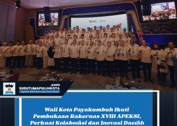 Wali Kota Payakumbuh Ikuti Pembukaan Rakernas XVIII APEKSI, Perkuat Kolaborasi dan Inovasi Daerah