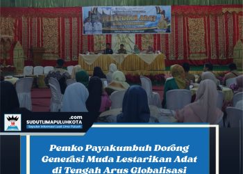 Pemko Payakumbuh Dorong Generasi Muda Lestarikan Adat di Tengah Arus Globalisasi