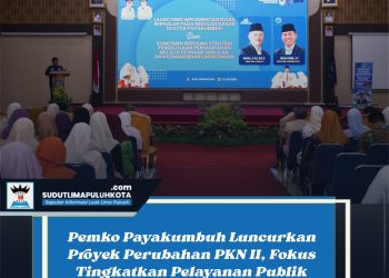 Pemko Payakumbuh Luncurkan Proyek Perubahan PKN II, Fokus Tingkatkan Pelayanan Publik