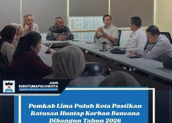 Pemkab Lima Puluh Kota Pastikan Ratusan Huntap Korban Bencana Dibangun Tahun 2026