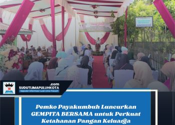 Pemko Payakumbuh Luncurkan GEMPITA BERSAMA untuk Perkuat Ketahanan Pangan Keluarga