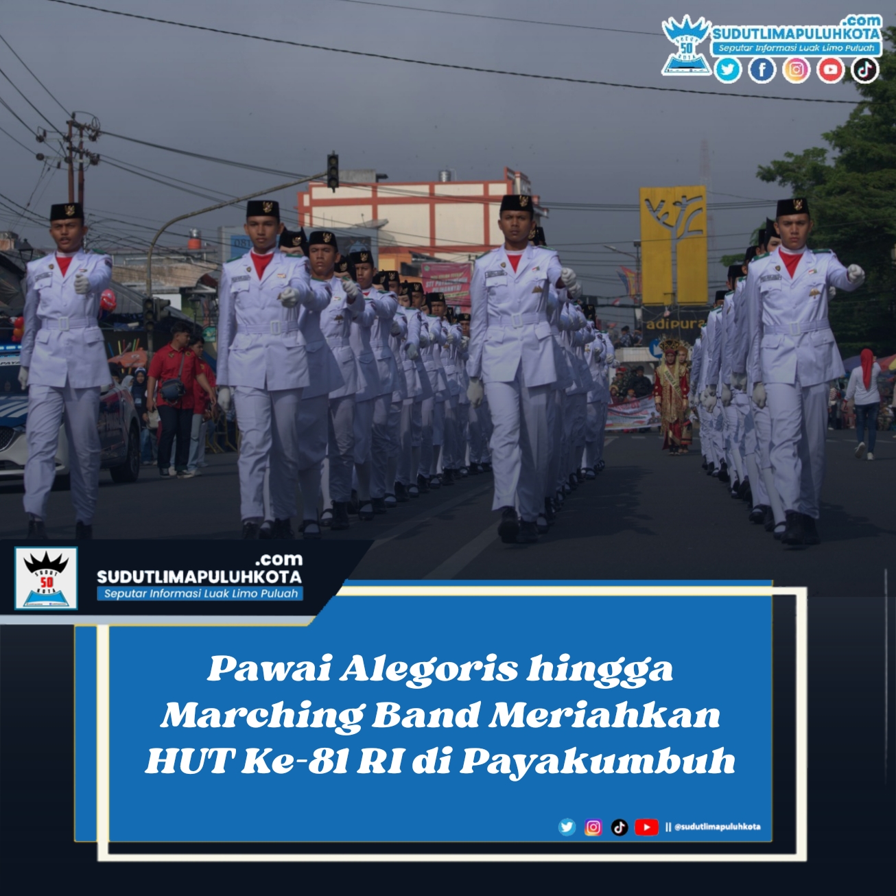 Pawai Alegoris hingga Marching Band Meriahkan HUT Ke-81 RI di Payakumbuh