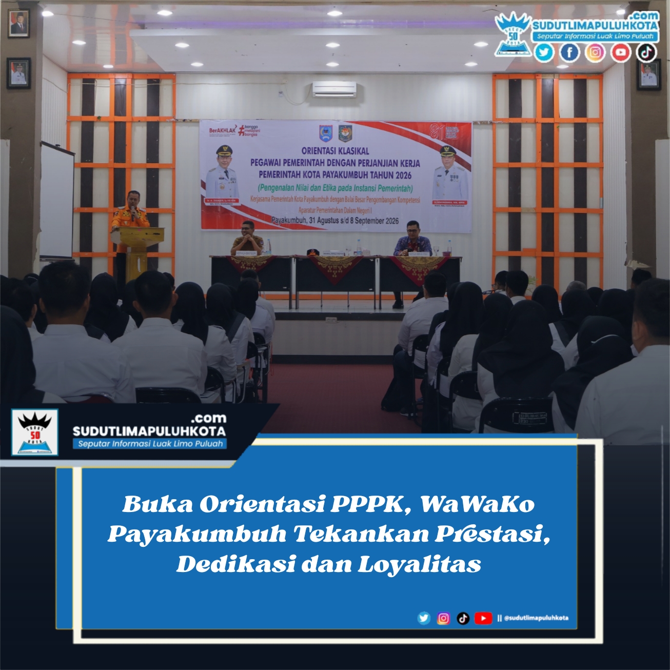 Buka Orientasi PPPK, WaWaKo Payakumbuh Tekankan Prestasi, Dedikasi dan Loyalitas