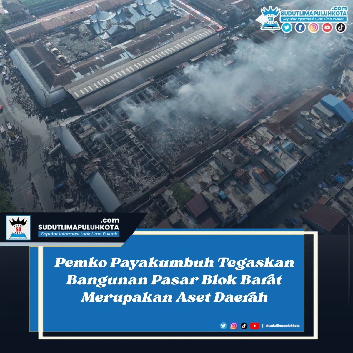 Pemko Payakumbuh Tegaskan Bangunan Pasar Blok Barat Merupakan Aset Daerah