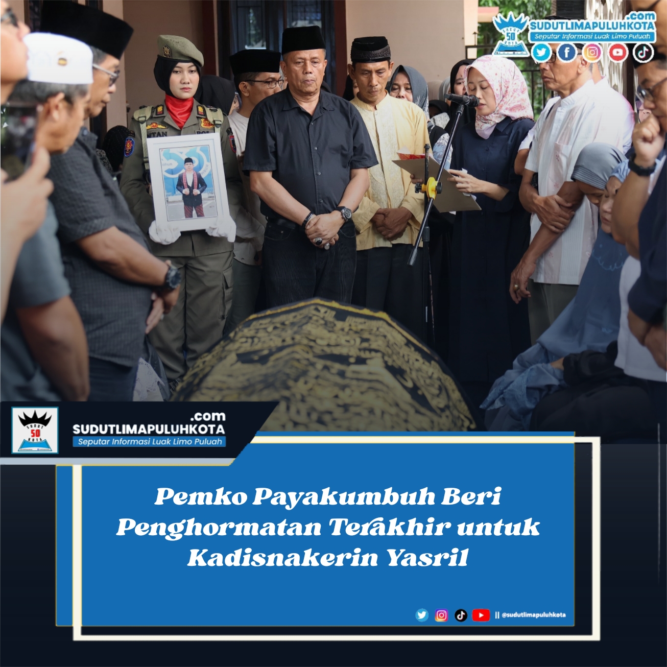 Pemko Payakumbuh Beri Penghormatan Terakhir untuk Kadisnakerin Yasril