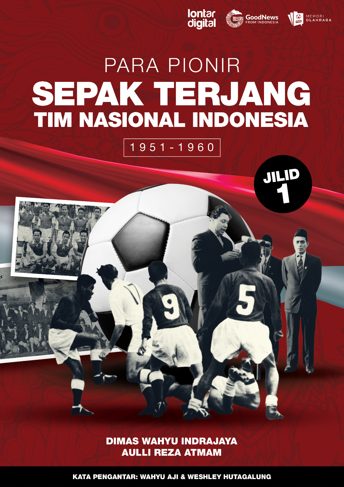 Menelusuri Jejak Sejarah Timnas Indonesia Lewat Arsip Lawas