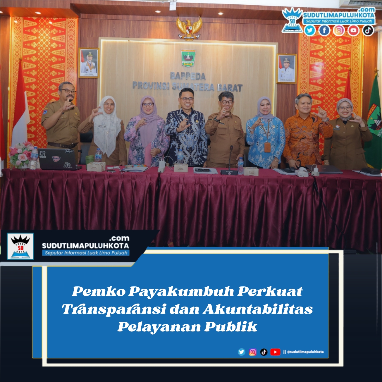 Pemko Payakumbuh Perkuat Transparansi dan Akuntabilitas Pelayanan Publik