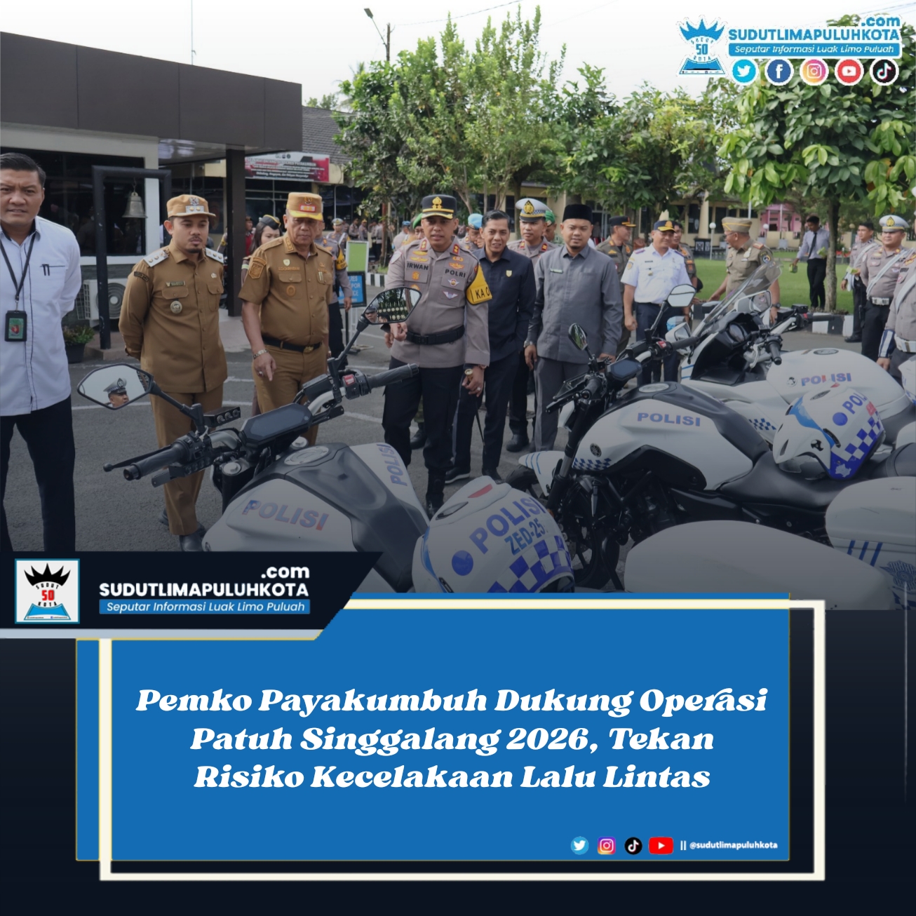 Pemko Payakumbuh Dukung Operasi Patuh Singgalang 2026, Tekan Risiko Kecelakaan Lalu Lintas
